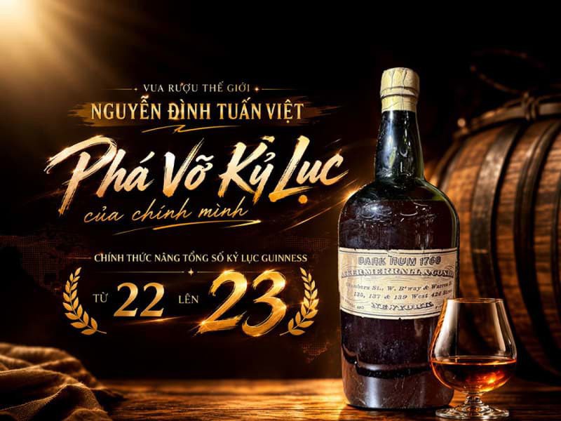 Vua rượu Thế giới - Nguyễn Đình Tuấn Việt phá vỡ kỷ lục của chính mình, chính thức nâng tổng số kỷ lục Guinness từ 22 lên 23