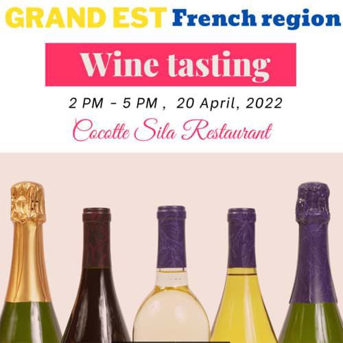 Wine tasting vang Pháp - Grand Est French region ngày 20/04/2022