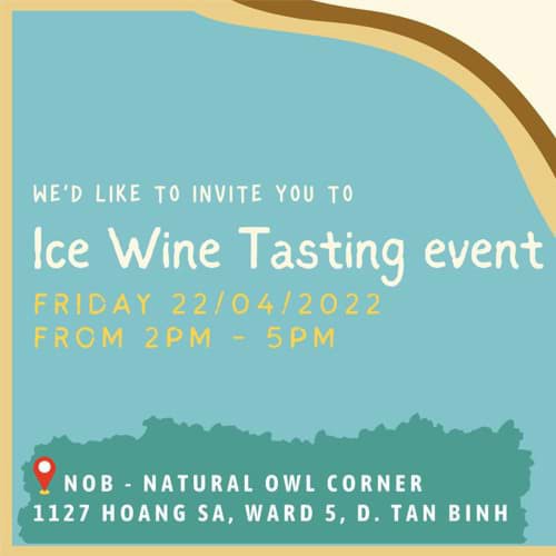 Ice wine tasting event - HCM 22/04/2022